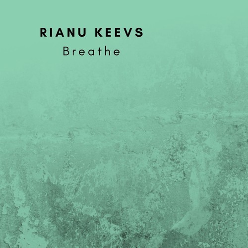 Rianu Keevs-Breathe