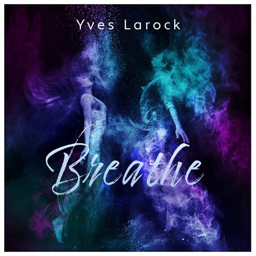 Yves Larock-Breathe