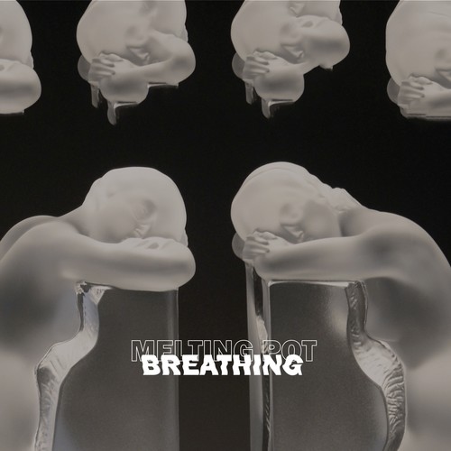 Melting Pot-Breathing