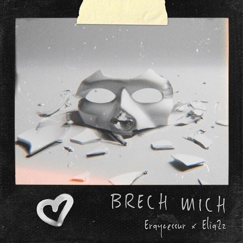 Eraycessur, EliaZz-BRECH MICH