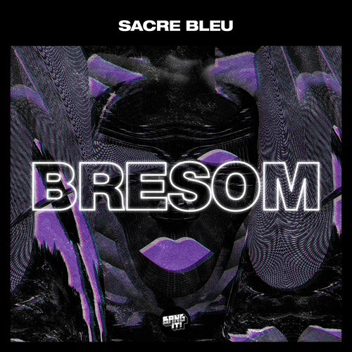 Sacre Bleu (FR)-Bresom