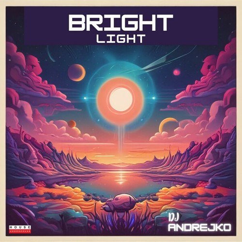 DJ Andrejko-Bright Light (Radio Mix)