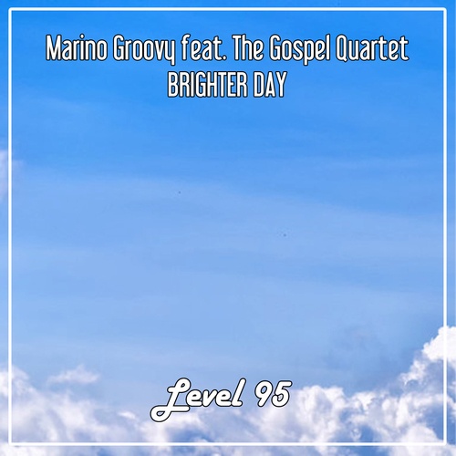 Marino Groovy-Brighter Day