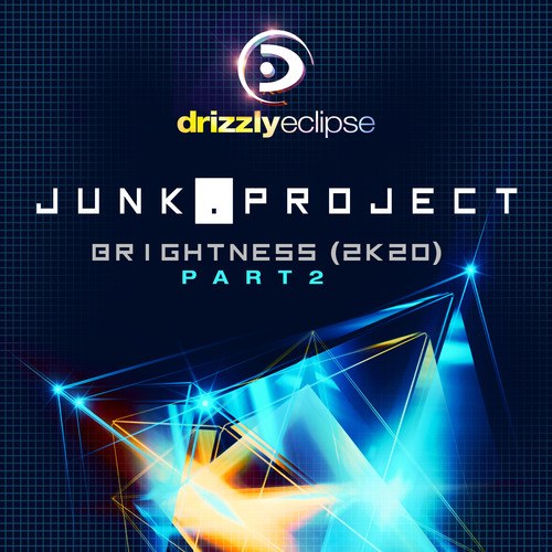 Junk Project, DJ Sakin, Dj Worris , Aquaplex-Brightness [2K20]Pt. 2
