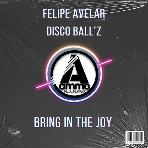 Felipe Avelar, Disco Ball'z-Bring in the Joy