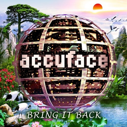 Accuface, The Hustler, Alex Megane-Bring It Back