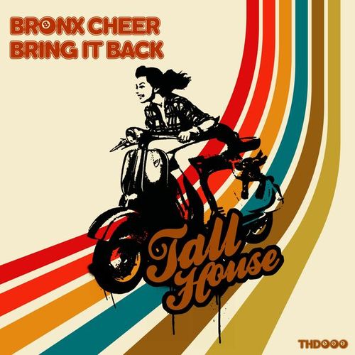 Bronx Cheer-Bring It Back