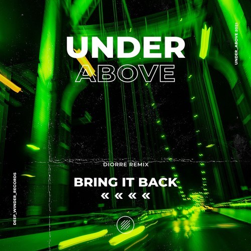 Under Above, Diorre-Bring It Back (Diorre Remix)