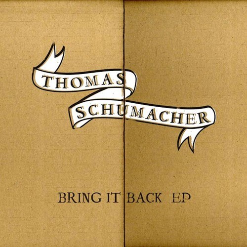 Thomas Schumacher-Bring It Back