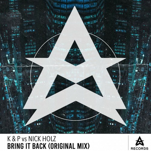 K & P, Nick Holz-Bring It Back