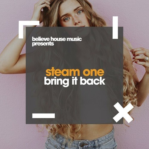 Steam One-Bring It Back