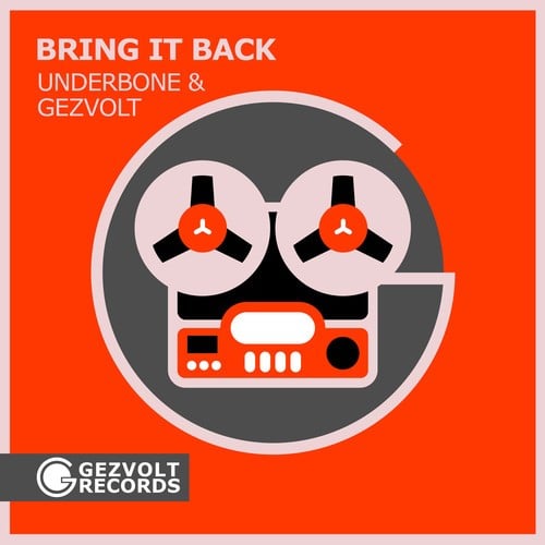 Underbone, Gezvolt-Bring It Back