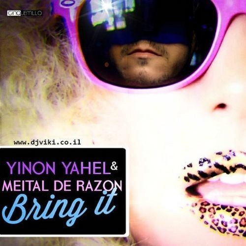 Meital De Razon, Yahel-Bring It