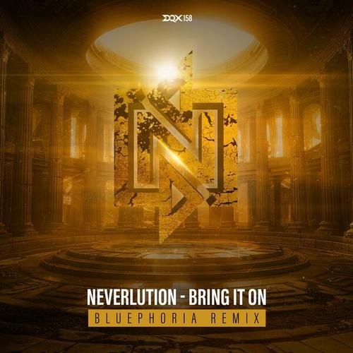 Neverlution, Bluephoria-Bring It On (Bluephoria Remix)