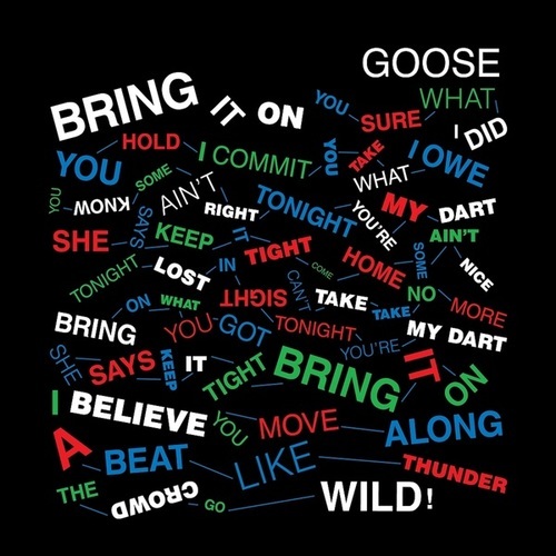 Goose-Bring It On