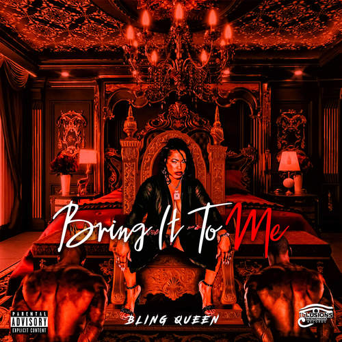 Bling Queen-Bring It To Me