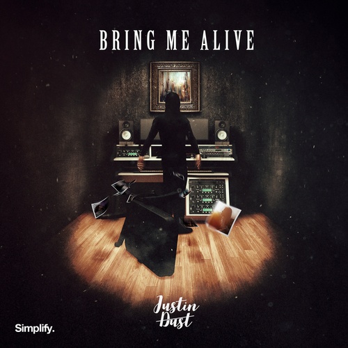 Justin Dust-Bring Me Alive