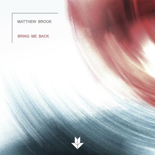 Matthew Brook-Bring Me Back