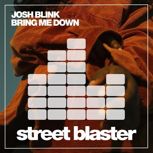 Josh Blink-Bring Me Down