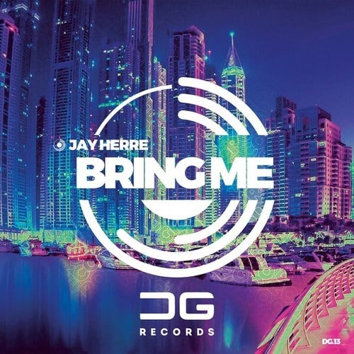 Jay Herre-Bring Me (Extended Mix)