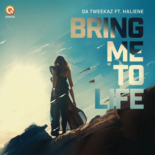 Da Tweekaz, HALIENE-Bring Me To Life