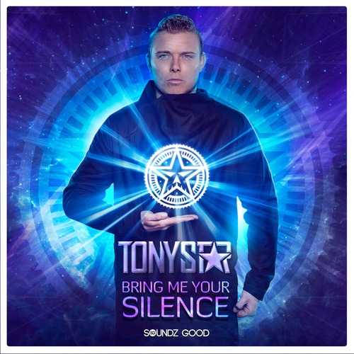 Tony Star-Bring Me your Silence