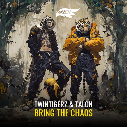 TwinTigerz, Talon, RAVE'N-BRING THE CHAOS