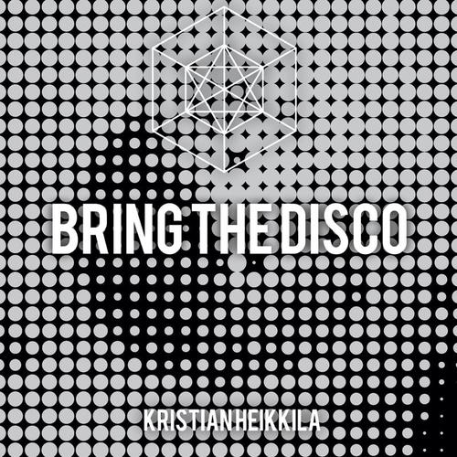 Kristian Heikkila-Bring the Disco