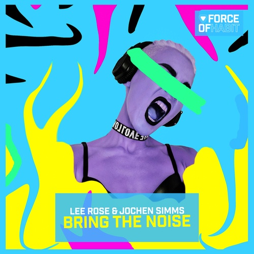 Jochen Simms, Lee Rose-Bring the Noise