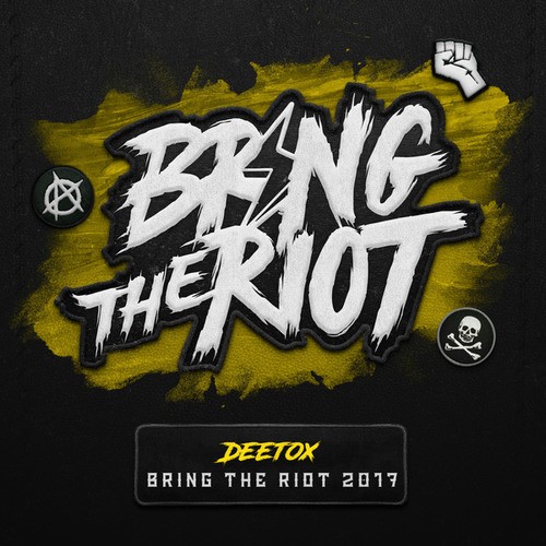 Deetox-Bring The Riot 2017