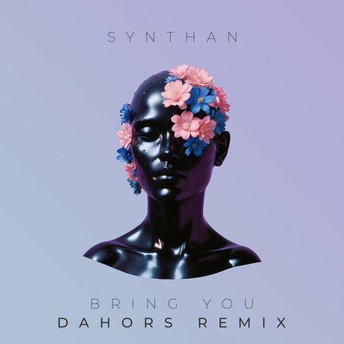 Synthan, Dahors-Bring You