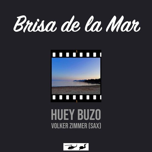Huey Buzo, Volker Zimmer-Brisa de la Mar