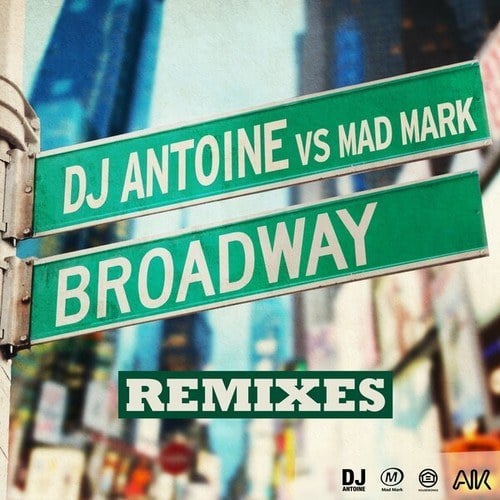 dj antoine, Mad Mark, Molella, DaBrozz-Broadway (Remixes)