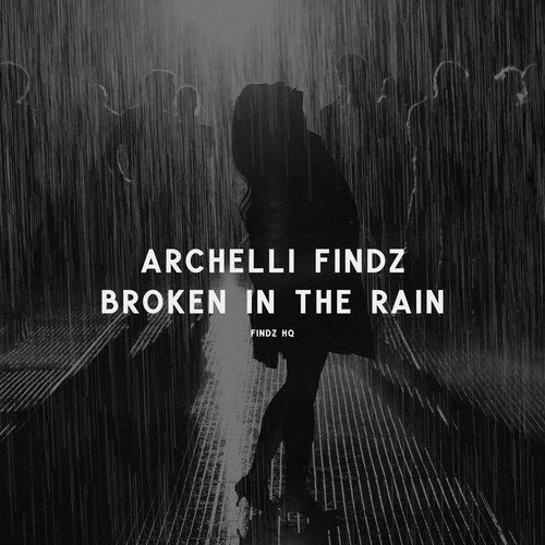 Broken in the Rain