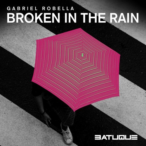 Gabriel Robella-Broken in the Rain