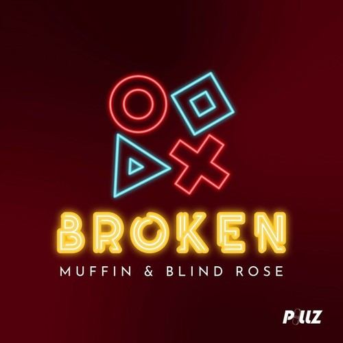 Muffin, Blind Rose-Broken