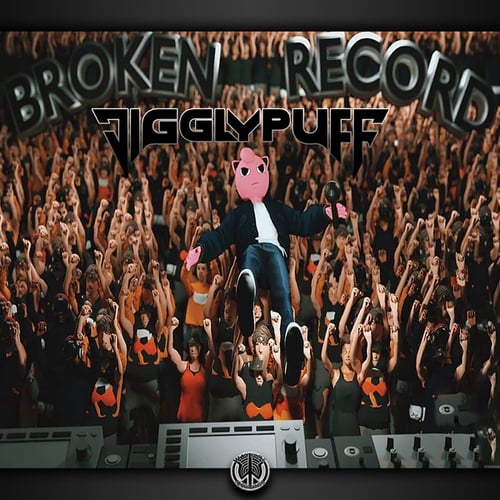 JigglyPuff-Broken Record