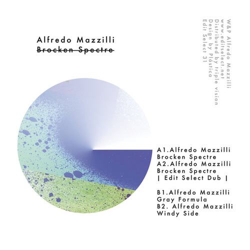 Alfredo Mazzilli, Edit Select-Broken Spectre EP