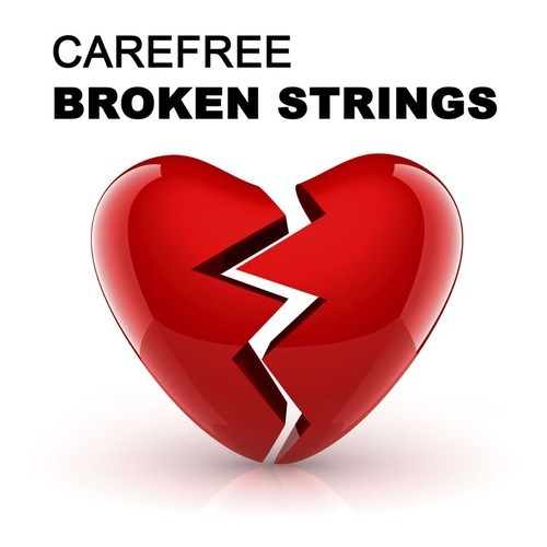 Carefree-Broken Strings