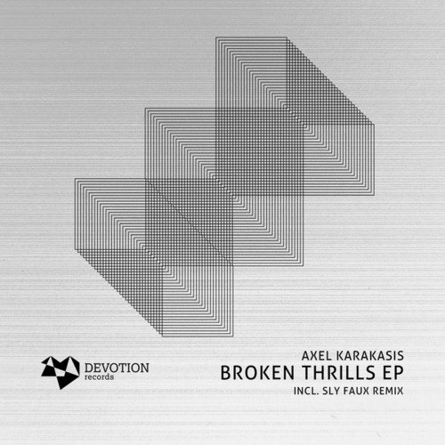 Axel Karakasis, Sly Faux-Broken Thrills EP