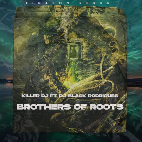 Killer DJ, Black Rodrigues-Brothers of Roots