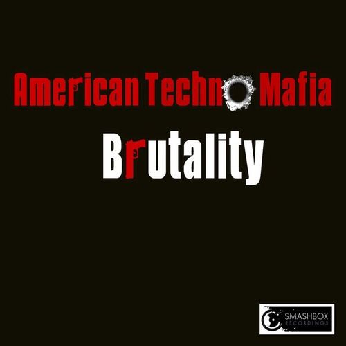 American Techno Mafia-Brutality