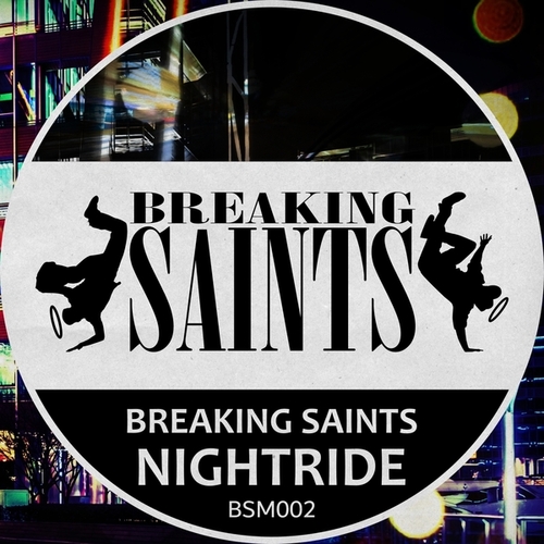 Breaking Saints, Dan Lethal, Deejay LoK-BSM002 Nightride