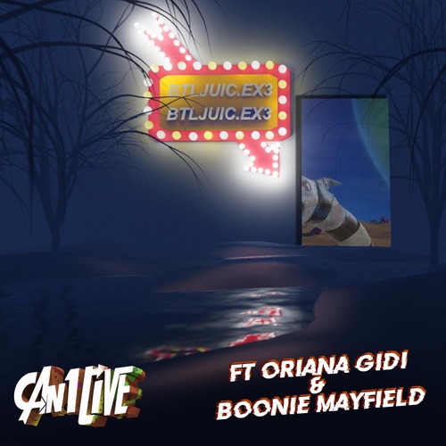 Boonie Mayfield, Oriana Gidi, Can1live-Btljuic.Ex3 (feat. Boonie Mayfield & Oriana Gidi)