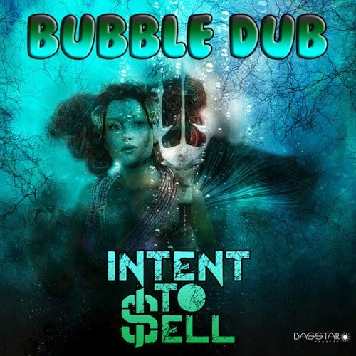 Intent To Sell-Bubble Dub