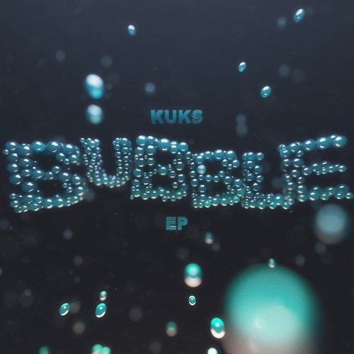 Kuks-Bubble EP