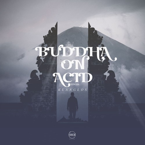 Klanglos-Buddha on Acid (Rework)