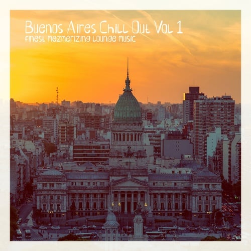 Various Artists-Buenos Aires Chill Out, Vol. 1