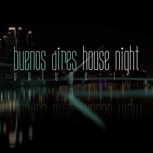 Various Artists-Buenos Aires House Night, Vol. 1