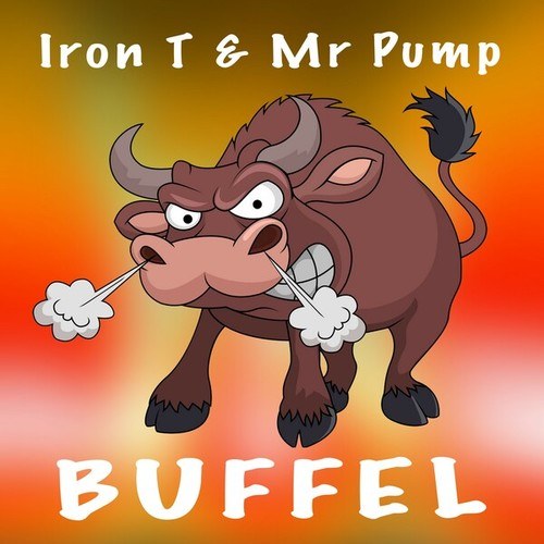 Iron T & Mr Pump-Buffel